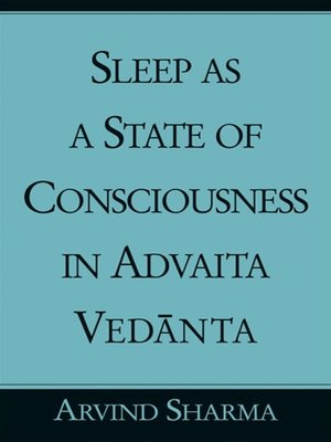 cover image of Sleep as a State of Consciousness in Advaita Vedānta